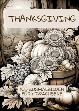 portada Thanksgiving - 105 Ausmalbilder für Erwachsene (in German)