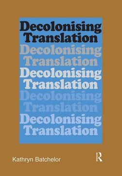portada Decolonizing Translation: Francophone African Novels in English Translation