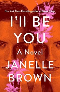portada I'll be You: A Novel (en Inglés)
