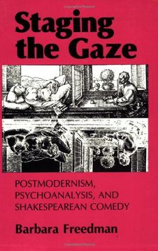 portada Staging the Gaze: Postmodernism, Psychoanalysis and Shakespearean Comedy (in English)