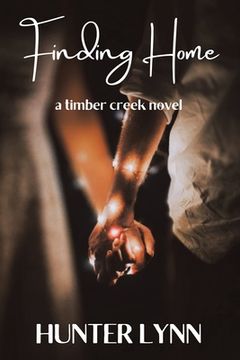 portada Finding Home: A Timber Creek Novel