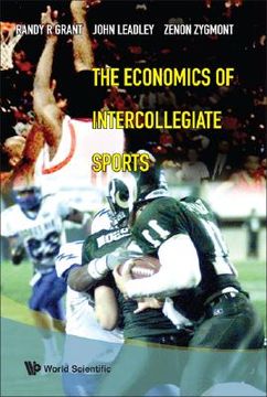 portada The Economics of Intercollegiate Sports (en Inglés)