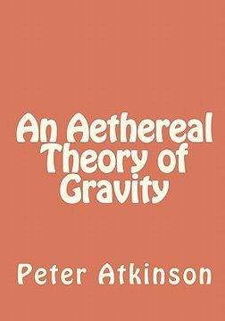 portada an aethereal theory of gravity (en Inglés)