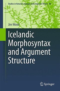 portada Icelandic Morphosyntax and Argument Structure (Studies in Natural Language and Linguistic Theory)