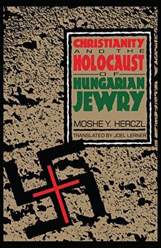 portada Christianity and the Holocaust of Hungarian Jewry (en Inglés)
