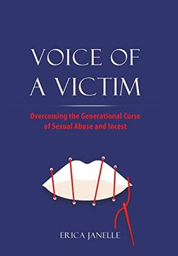 portada Voice of a Victim: Overcoming The Generational Curse of Sexual Assault and Incest (en Inglés)