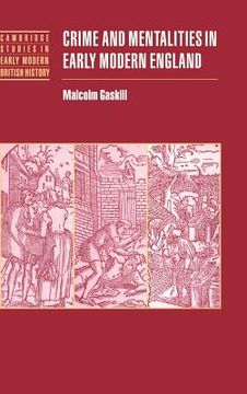 portada Crime and Mentalities in Early Modern England (Cambridge Studies in Early Modern British History) (en Inglés)