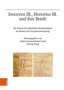 portada Innocenz III., Honorius III. Und Ihre Briefe: Die Edition Der Papstlichen Kanzleiregister Im Kontext Der Geschichtsforschung. Jahrestagung 2021 (in German)