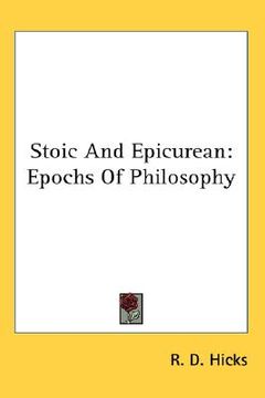 portada stoic and epicurean: epochs of philosophy (en Inglés)
