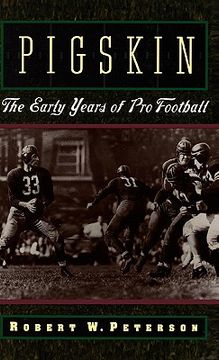 portada pigskin: the early years of pro football (in English)