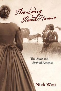 portada the long road home: the death and birth of america (en Inglés)