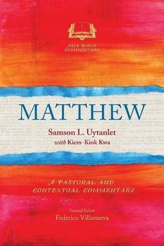 portada Matthew: A Pastoral and Contextual Commentary (Asia Bible Commentary Series)