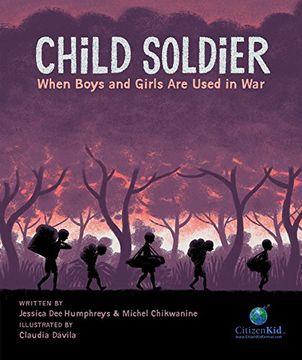 portada Child Soldier: When Boys and Girls Are Used in War (CitizenKid) (in English)