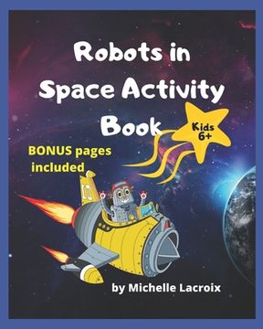 portada Robots in Space Activity Book: Activity Book for Kids 6-8 (en Inglés)