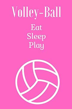 Libro Eat Sleep Play Volleyball , Breathe Volleyball , Not for ...