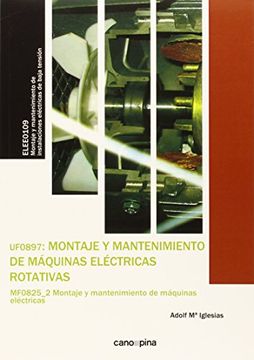 portada UF0897 Montaje y mantenimiento de máquinas eléctricas rotativas (Certificados Profesionalidad)