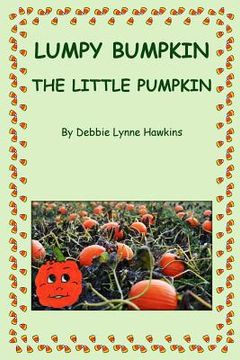 portada Lumpy Bumpkin the Little Pumpkin (en Inglés)
