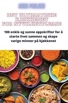 portada Det Ultimatiske KjØkkenet for Nyvilket (in Noruego)