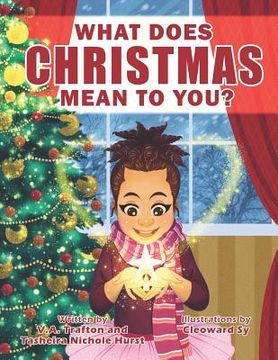 portada What Does Christmas Mean To You? (en Inglés)