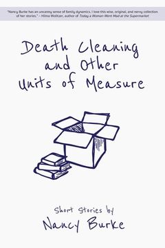 portada Death Cleaning and Other Units of Measure: Short Stories (en Inglés)