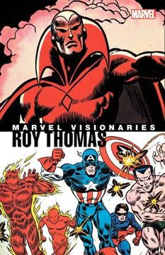 portada Marvel Visionaries: Roy Thomas 
