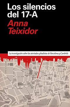 portada Los Silencios del 17-A: La Investigación Sobre los Atentados Yihadistas de Barcelona y Cambrils: 8 (Primera Página)