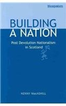portada Building a Nation: Post Devolution Nationalism in Scotland (en Inglés)