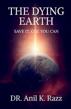 portada The Dying Earth Save It, Coz You Can (en Inglés)