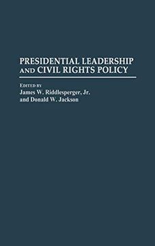 portada Presidential Leadership and Civil Rights Policy (en Inglés)
