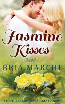 portada Jasmine Kisses: Southern Comfort Series: Book Two (in English)