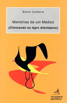 portada Memórias de um Médico (3ª edição) - Clinicando no Agro Alentejano