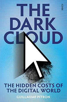 portada The Dark Cloud: The Hidden Costs of the Digital World (en Inglés)