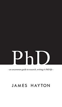 portada PhD: An uncommon guide to research, writing & PhD life (in English)
