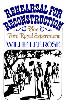 portada rehearsal for reconstruction: the port royal experiment (in English)