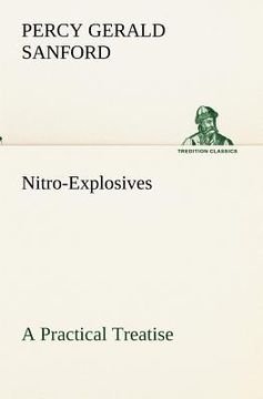 portada nitro-explosives: a practical treatise (en Inglés)