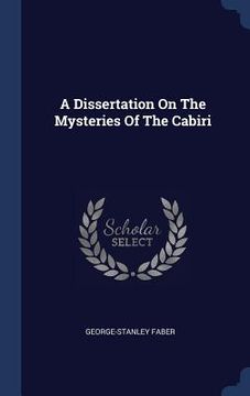 portada A Dissertation On The Mysteries Of The Cabiri