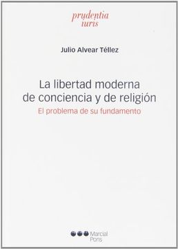portada Libertad Moderna de Conciencia y de Religión,La: El Problema de su Fundamento (Prudentia Iuris) (in Spanish)