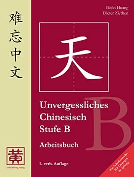 portada Unvergessliches Chinesisch, Stufe b, Arbeitsbuch: Tl 2: Mit Lösungen im Anhang! Teil 2 (en Alemán)