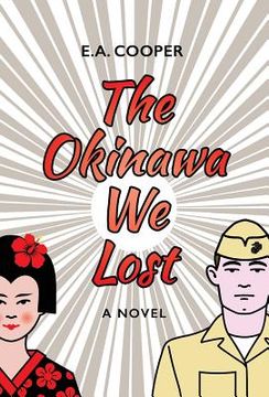 portada The Okinawa We Lost (en Inglés)