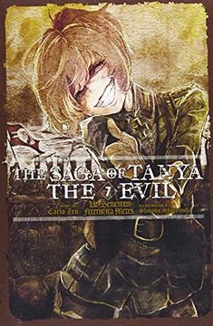 portada The Saga of Tanya the Evil, Vol. 7 (Light Novel): Ut Sementem Feceris, ita Metes (Saga of Tanya the Evil Light Novel) (in English)