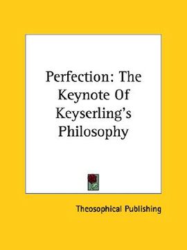 portada perfection: the keynote of keyserling's philosophy