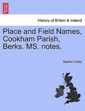 portada place and field names, cookham parish, berks. ms. notes. (en Inglés)