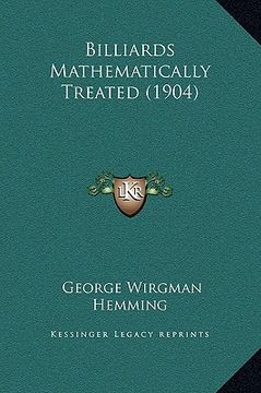 portada billiards mathematically treated (1904) (en Inglés)
