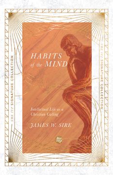 portada Habits of the Mind: Intellectual Life as a Christian Calling (en Inglés)