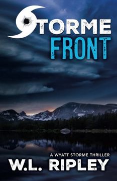 portada Storme Front: A Wyatt Storme Thriller (The Wyatt Storme Thriller Series) (in English)