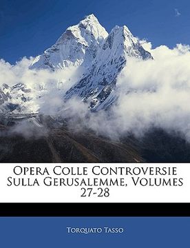 portada Opera Colle Controversie Sulla Gerusalemme, Volumes 27-28 (en Italiano)