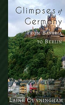 portada Glimpses of Germany: From Bavaria to Berlin (Travel Photo Art) [Idioma Inglés]: 12 