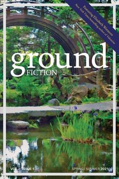 portada Ground Fiction: Vol. 2, Issue 1: Spring / Summer 2021 (in English)