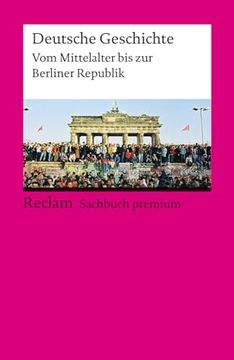 portada Deutsche Geschichte. Vom Mittelalter bis zur Berliner Republik (en Alemán)