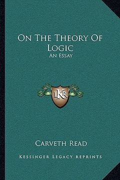 portada on the theory of logic: an essay (en Inglés)